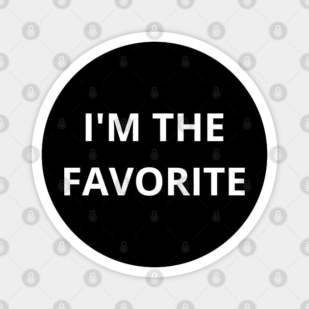 i'm the favorite Magnet by mdr design